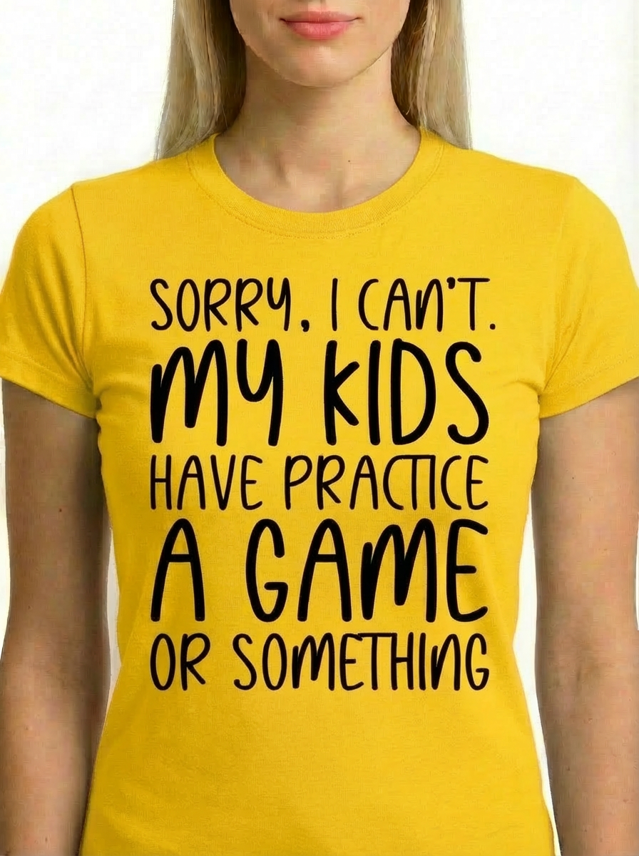 "Sorry, I Can't" – Funny Sports Mom Graphic Tee
