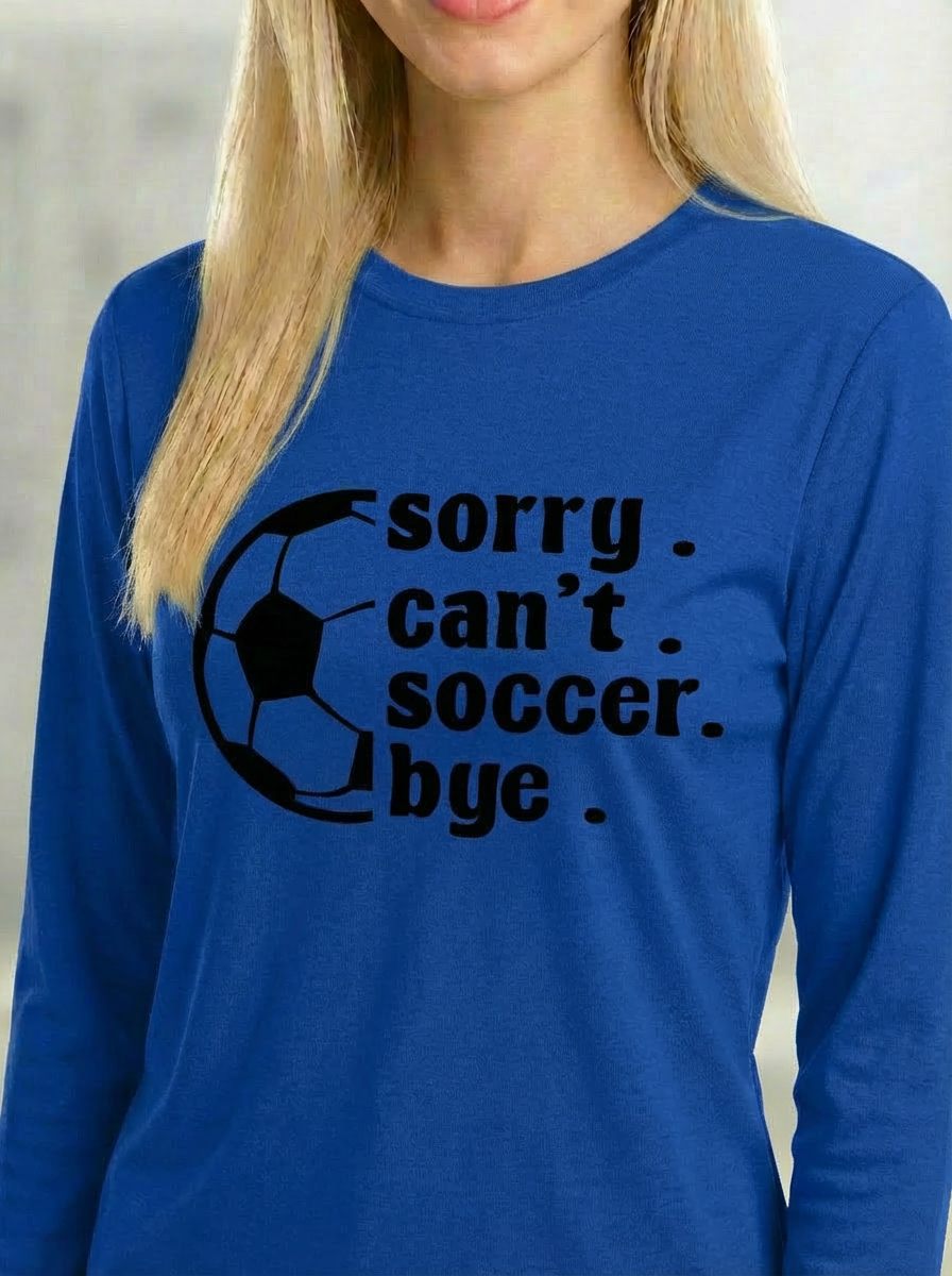 Youth -Sorry Can’t Soccer Bye | The Ultimate Soccer Practice Tee