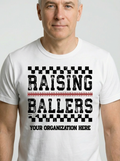 Men's Customizable "Raising Ballers" Baseball T-Shirt Design - Your Org Here