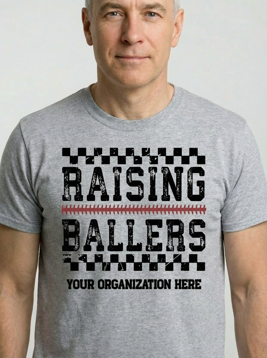 Men's Customizable "Raising Ballers" Baseball T-Shirt Design - Your Org Here