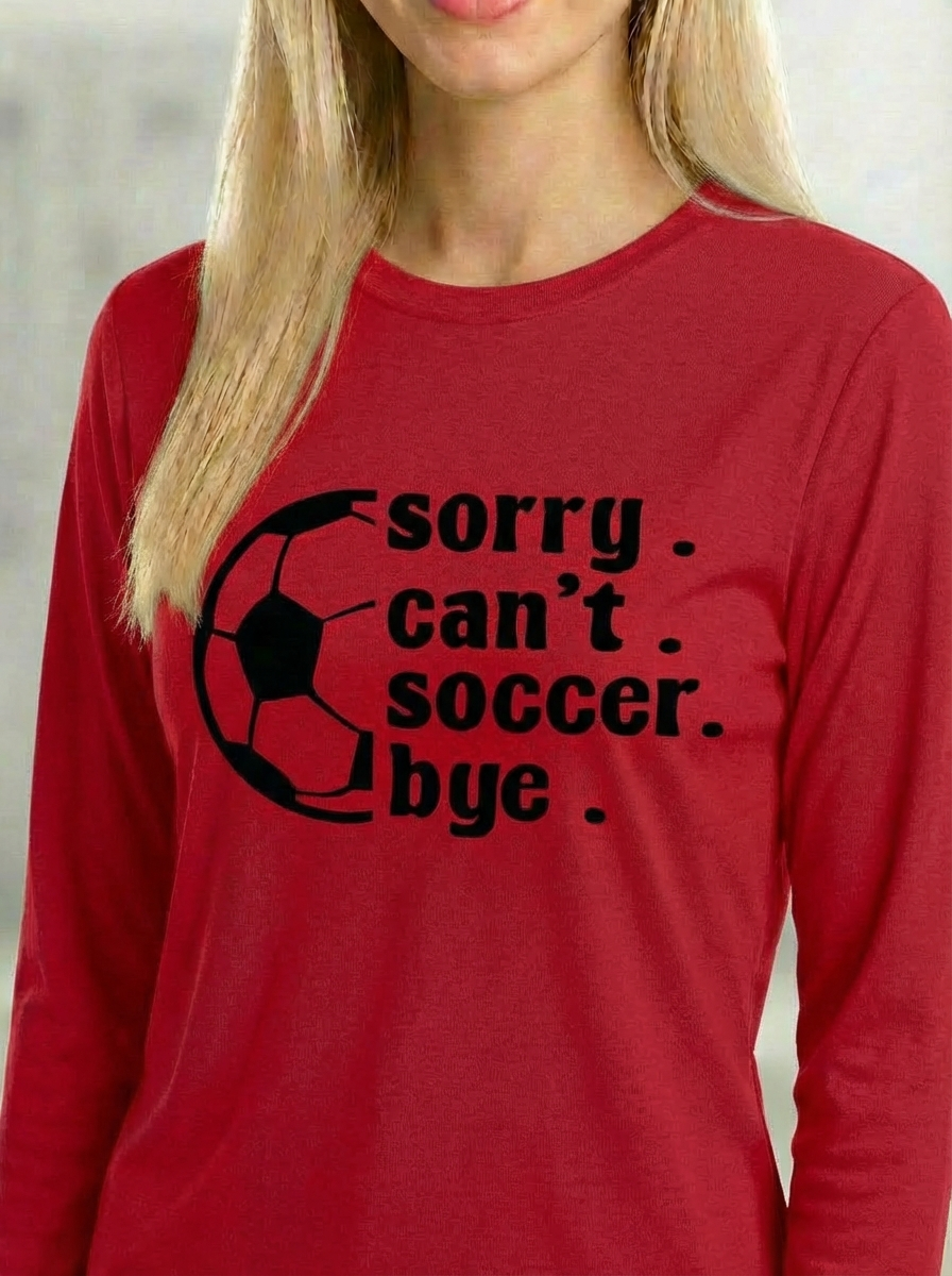 Youth -Sorry Can’t Soccer Bye | The Ultimate Soccer Practice Tee