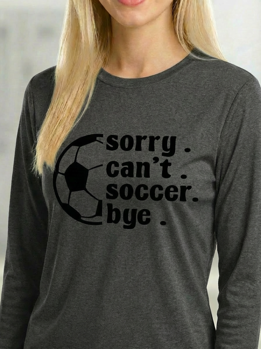 Youth -Sorry Can’t Soccer Bye | The Ultimate Soccer Practice Tee